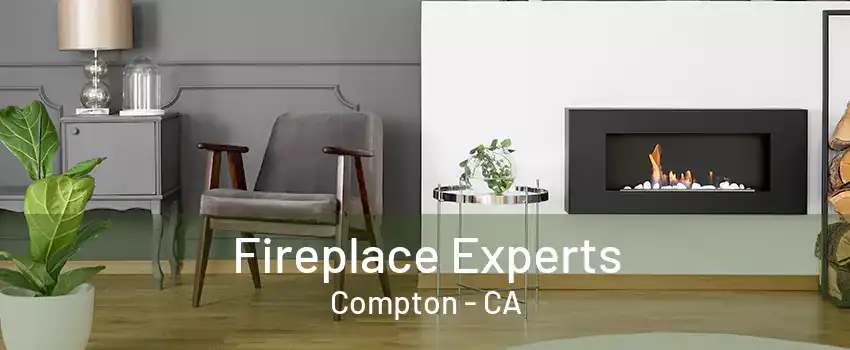 Fireplace Experts Compton - CA