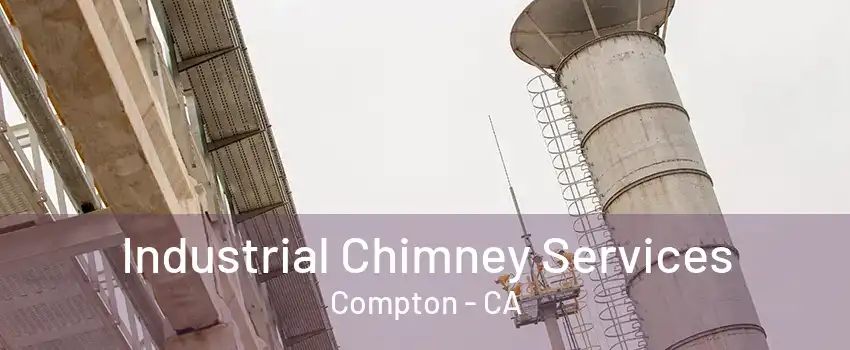 Industrial Chimney Services Compton - CA