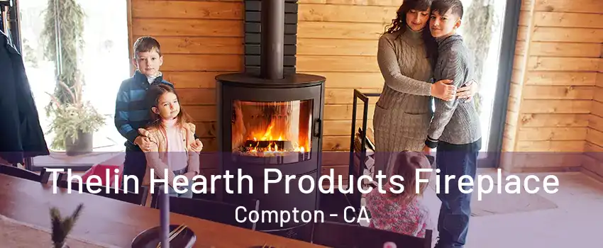 Thelin Hearth Products Fireplace Compton - CA